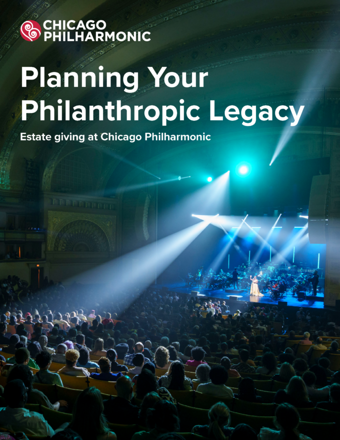 Philanthropic Legacy at Chicago Philharmonic Philanthropic Legacy at Chicago Philharmonic